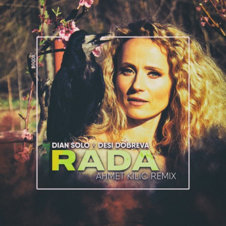 RADA (Ahmet Kilic Remix) ft. Desi Dobreva | Boomplay Music