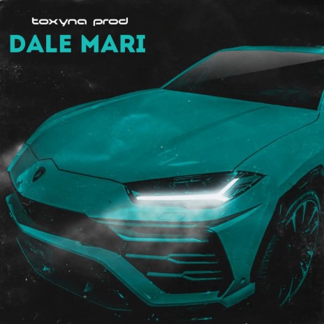 Dale Mari | Boomplay Music