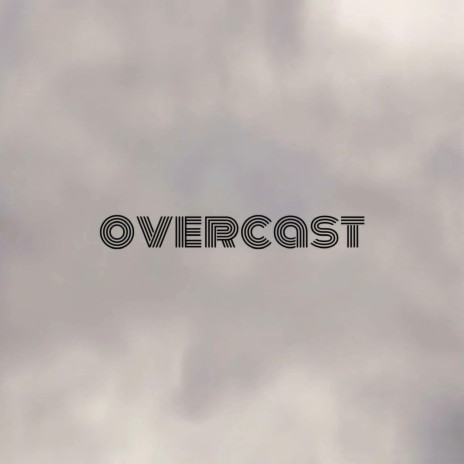 overcast | Boomplay Music