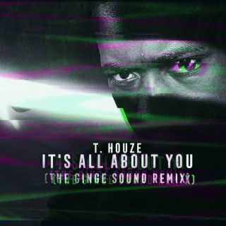 It's All About You (The Ginge Sound Remix)