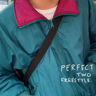 perfect two freestyle