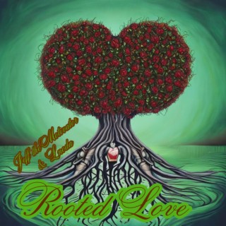 Rooted Love