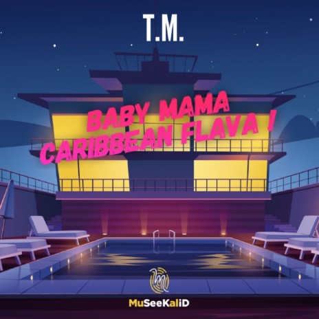 Baby Mama (Caribbean Flava) ft. T.M. | Boomplay Music