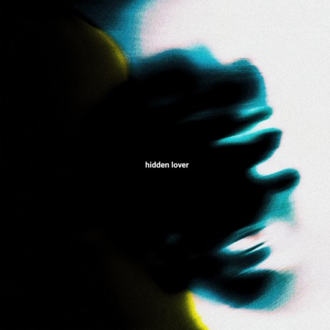 Hidden Lover | Boomplay Music