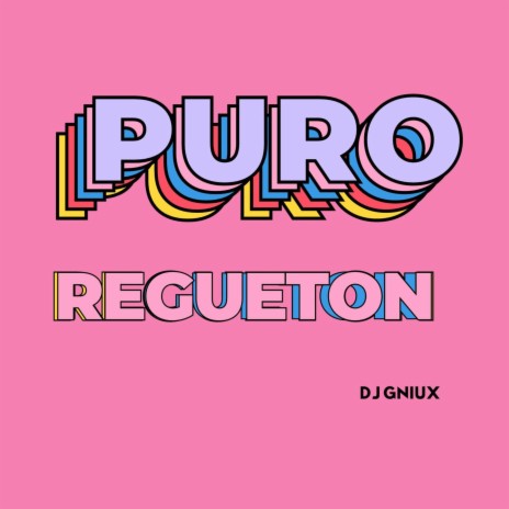 Puro Regueton | Boomplay Music