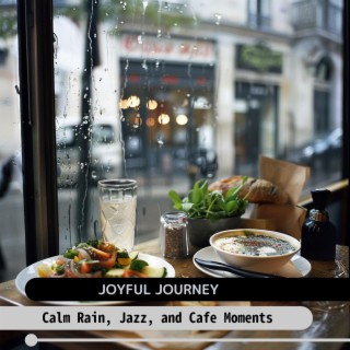 Calm Rain, Jazz, and Cafe Moments