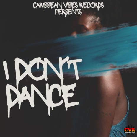 I DON`T DANCE | Boomplay Music