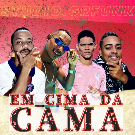 Em Cima Da Cama ft. Eo pop, Breno dook & EoKlebinho