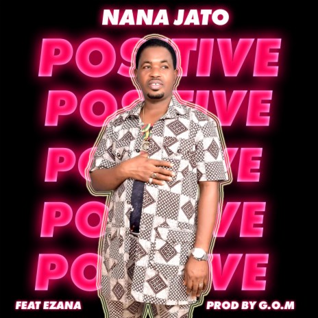 Positive ft. Ezana | Boomplay Music