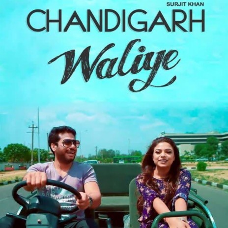 Chandigarh Waliye | Boomplay Music