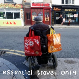 Essential Travel Only