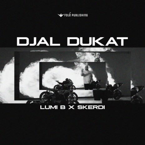 Djal dukat ft. Skerdi | Boomplay Music