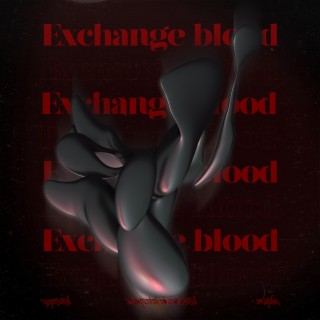 換血(Exchange blood)
