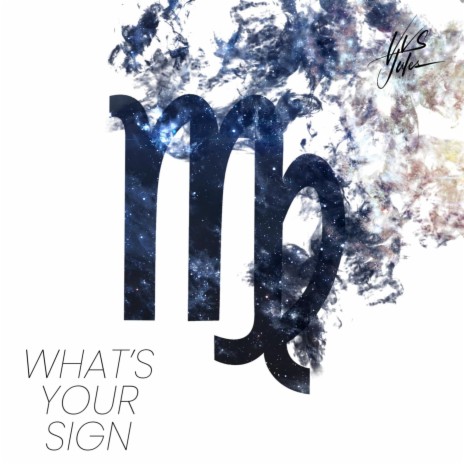What's Your Sign (Single) | Boomplay Music