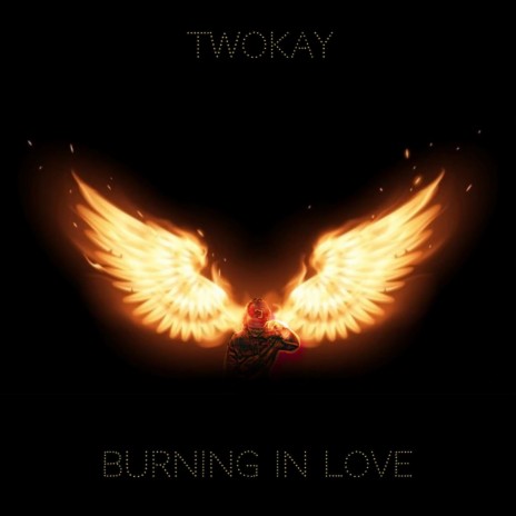 Burning in Love | Boomplay Music