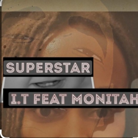 Superstar ft. I.T | Boomplay Music