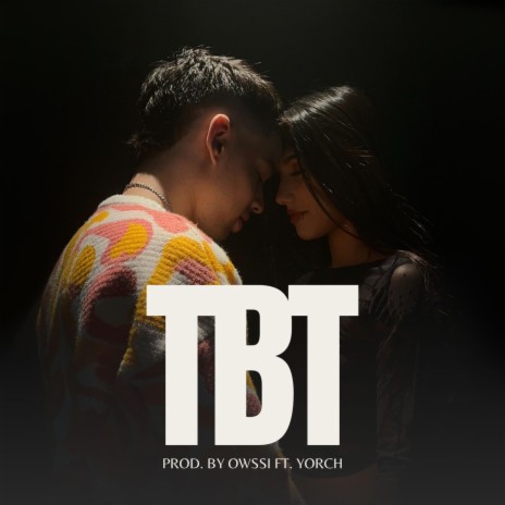 TBT ft. yorch | Boomplay Music