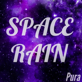 Space Rain