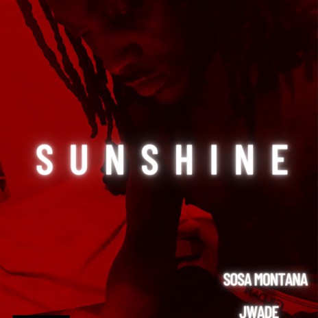 Sunshine ft. Benton heightz duxk & Joe wade | Boomplay Music