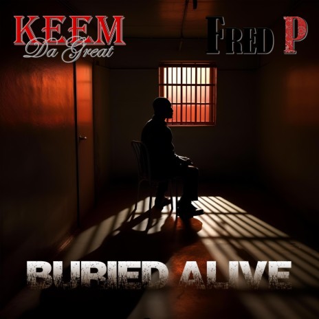 Buried Alive ft. Fred P. | Boomplay Music
