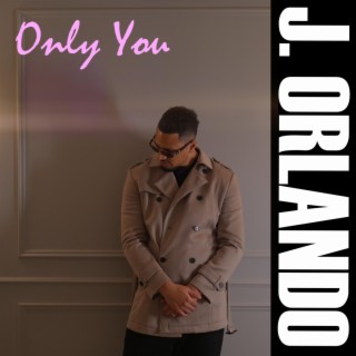 Only You lyrics | Boomplay Music