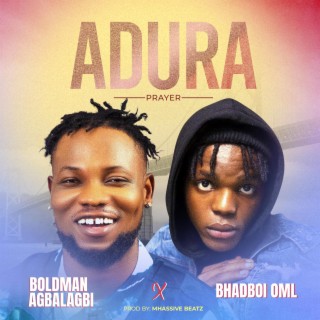 Adura ft. BhadBoi OML lyrics | Boomplay Music