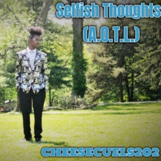 Selfish Thoughts (Aotl)