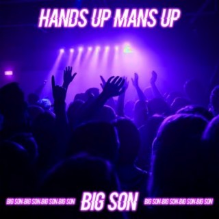 Hands Up Mans Up