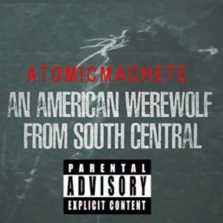 An American Werewolf from South Central