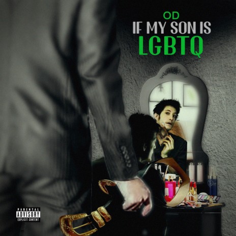 If My Son Is LGBTQ | Boomplay Music