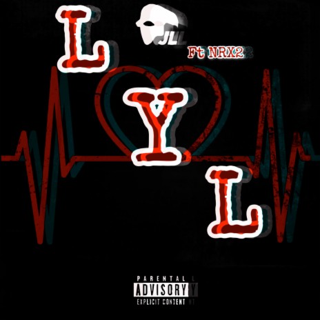 L.Y.L. ft. NRX2 | Boomplay Music