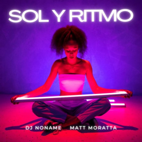 Sol y Ritmo ft. MATT MORATTA