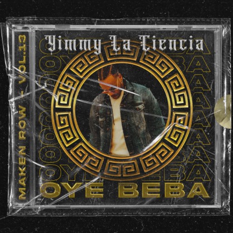 Oye Beba, Vol. 13 ft. Yimmy La Ciencia | Boomplay Music