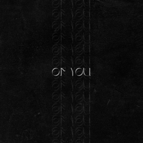 Of You ft. Astruso | Boomplay Music