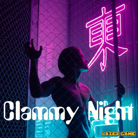 Clammy Night | Boomplay Music