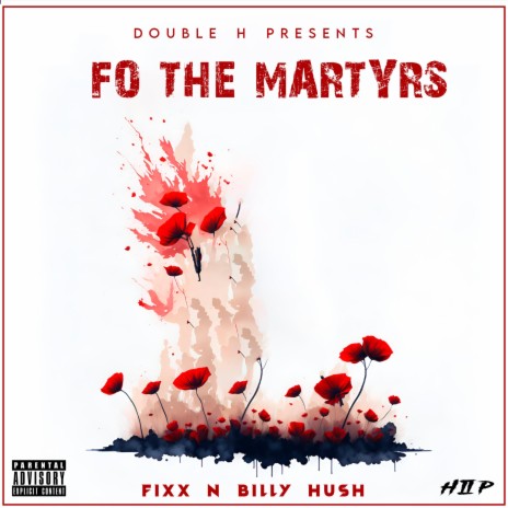 Fo The Martyrs ft. Billy Hush | Boomplay Music