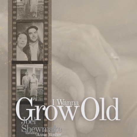 I Wanna Grow Old ft. Annie Mosher | Boomplay Music