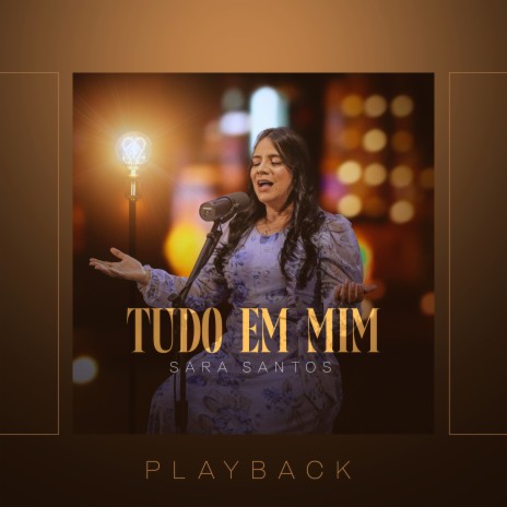 Tudo em Mim (Playback) | Boomplay Music