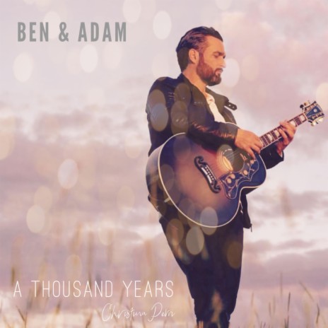 A Thousand Years | Boomplay Music
