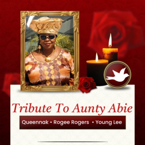 Tribute to Aunty Abie (feat. Rogee Rogers & Young Lee) | Boomplay Music