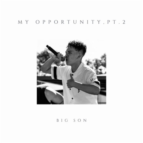 My Opportunity, Pt. 2 | Boomplay Music