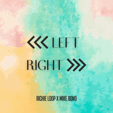 Left Right (Radio Edit) ft. Mike Bond | Boomplay Music
