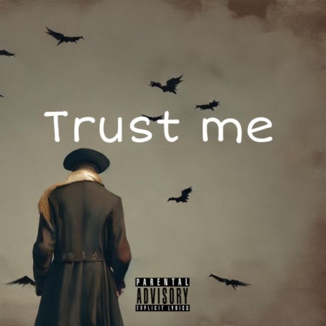 Trust me | Boomplay Music