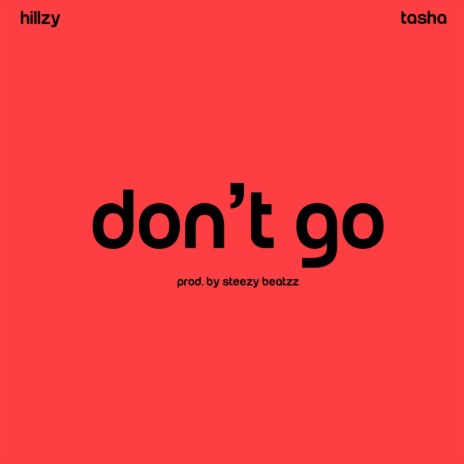 Don't Go (Radio Edit) ft. Tasha