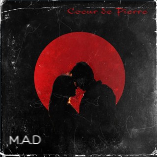 Coeur de pierre (M.A.D)