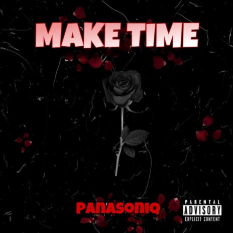 Make Time' | Boomplay Music