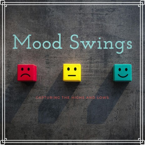 Mood Swings | Boomplay Music