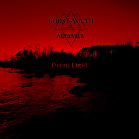 Dying Light ft. AuraAura | Boomplay Music
