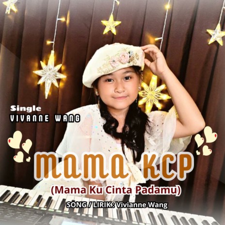 Mama KCP (Mama Ku Cinta Padamu) | Boomplay Music