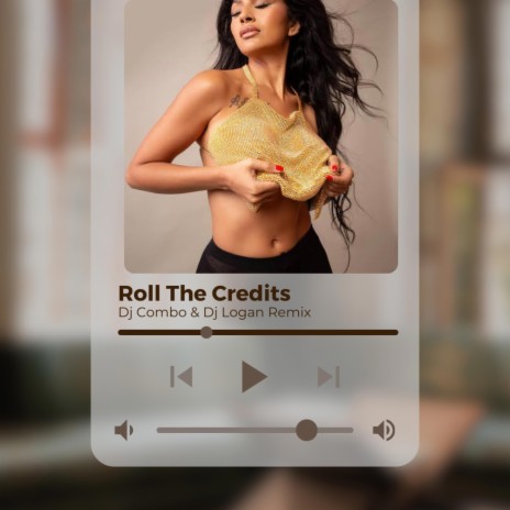 Roll The Credits ft. DJ Logan | Boomplay Music